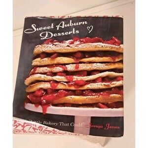 Sweet Auburn Desserts By Sonya Jones Hardcover